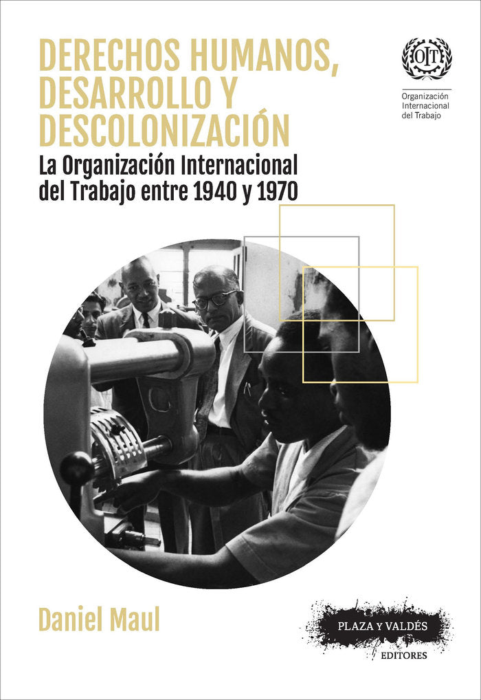 DERECHOS HUMANOS, DESARROLLO Y DESCOLONIZACIÓN, de Maul, Daniel | portada del libro