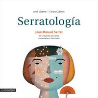Serratología. Cincuenta canciones comentadas e ilustradas, de Vicente Ródenas, Jordi | portada del libro