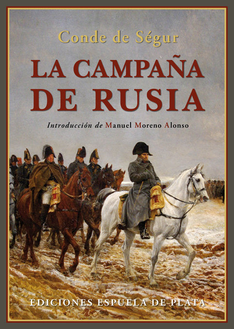 La campaña de Rusia, de Ségur, Philippe Paul de | portada del libro