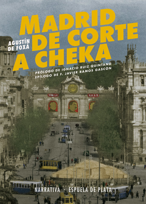 Madrid de Corte a Cheka, de Foxá, Agustín de | portada del libro