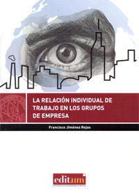 La Relación Individual de Trabajo en los Grupos de Empresa, de FRANCISCO JIMENEZ ROJAS | portada del libro