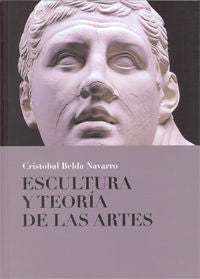 Escultura y Teoría de las Artes, de BELDA NAVARRO | portada del libro