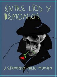 ENTRE LIOS Y DEMONIOS, de Polío Morán | portada del libro