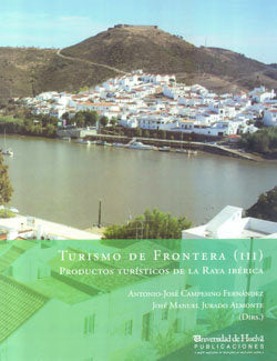 TURISMO DE LA FRONTERA (III), de CAMPESINO FERNÃNDEZ, ANTONIO JOSÉ | portada del libro