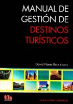 Manual de Gestión de Destinos Turísticos, de David Flores Ruiz | portada del libro