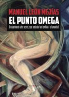 EL PUNTO OMEGA, de MANUEL LEON MEJIAS | portada del libro