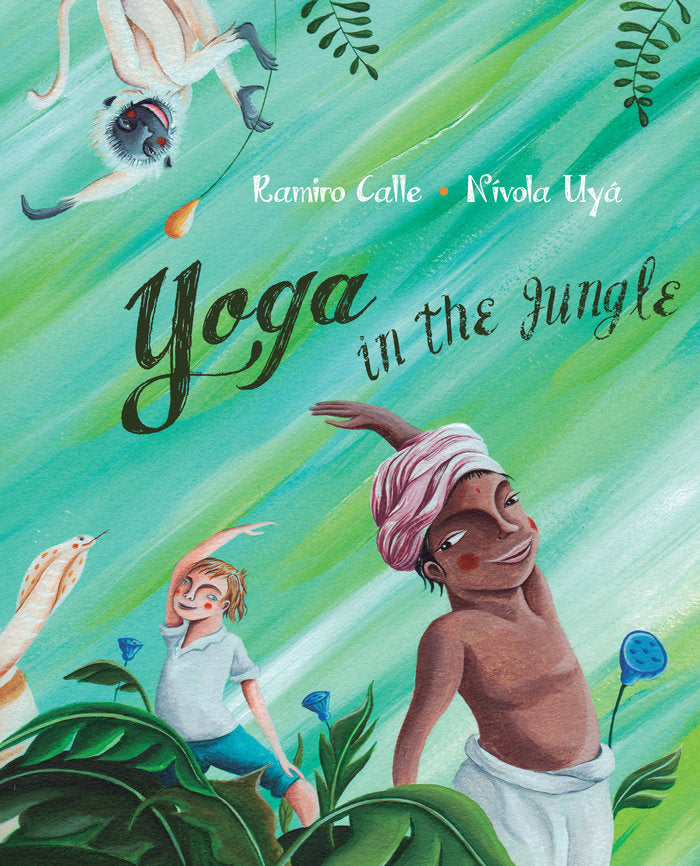 Yoga in the Jungle, de Calle, Ramiro | portada del libro