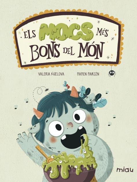 Els mocs més bons del món, de Kiselova Savrasova, Valeria | portada del libro