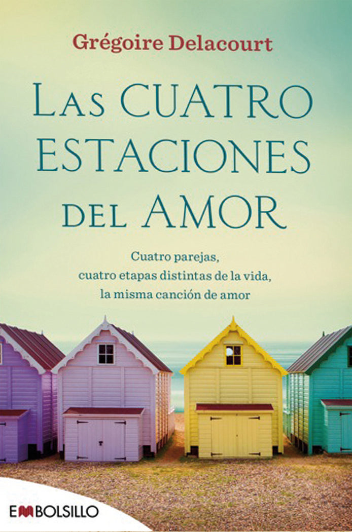 Las cuatro estaciones del amor, de Delacourt, Grégoire | portada del libro