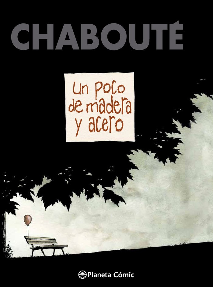 Un poco de madera y acero (novela gráfica), de Chabouté | portada del libro