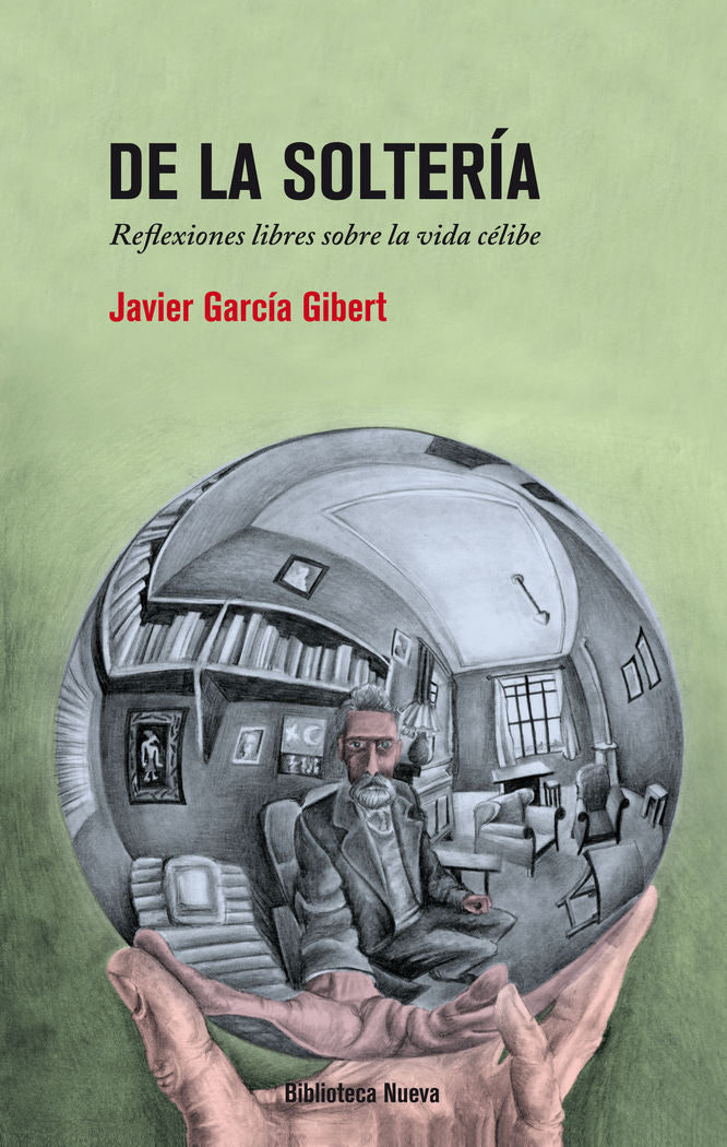 De la soltería, de García Gibert, Javier | portada del libro