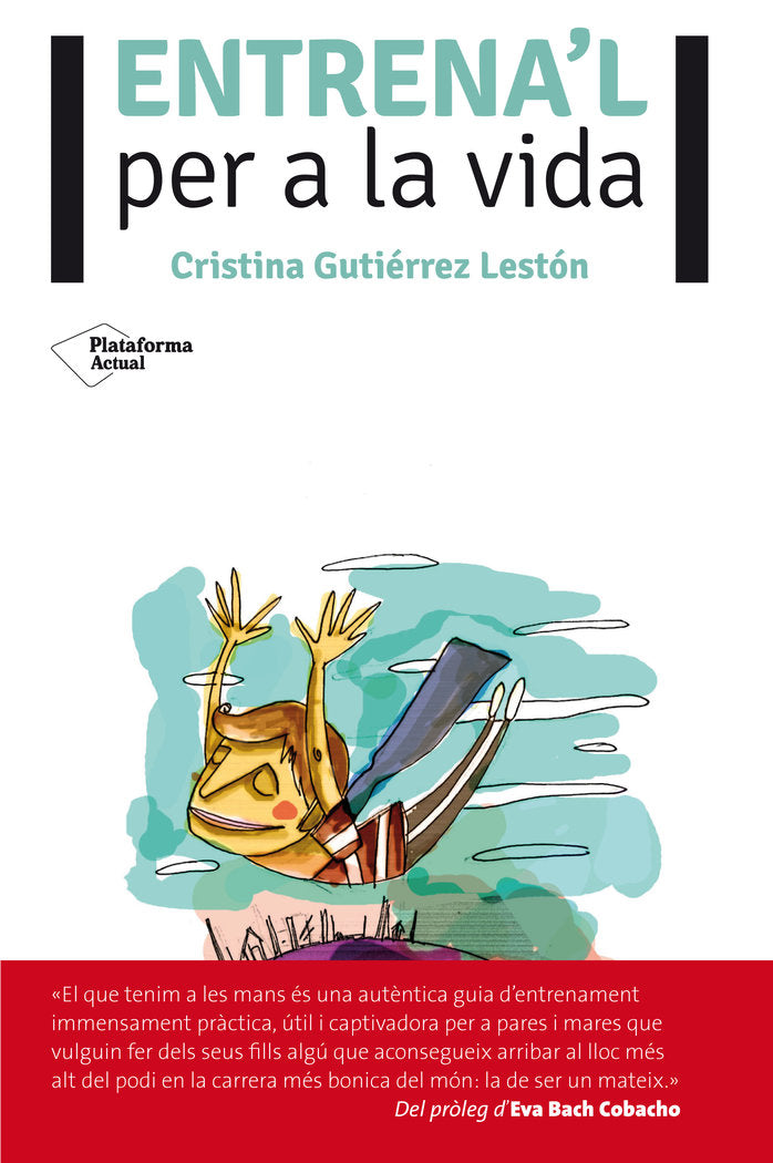 Entrena'l per a la vida, de Gutiérrez Lestón, Cristina | portada del libro