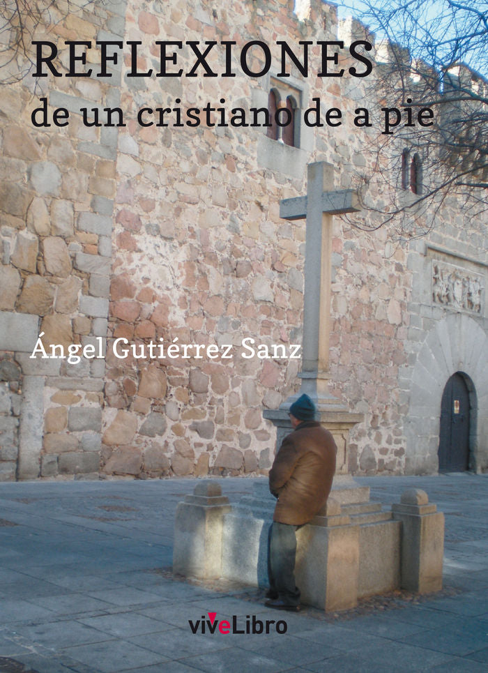 Reflexiones de un cristiano de a pie, de Gutiérrez Sanz, Ángel | portada del libro