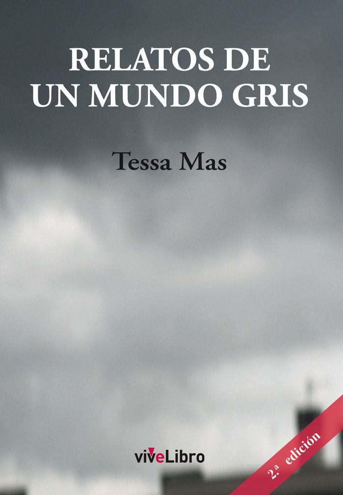 Relatos de un mundo gris, de Mas, Tessa | portada del libro