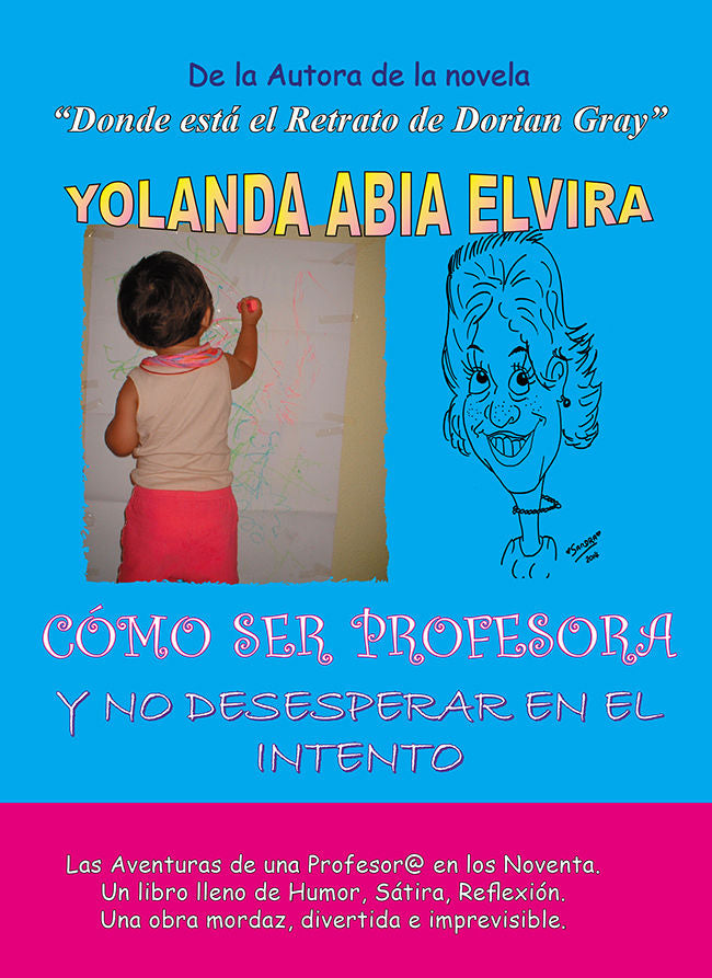 Cómo ser profesora y no desesperar en el intento, de Abia Elvira, Yolanda | portada del libro
