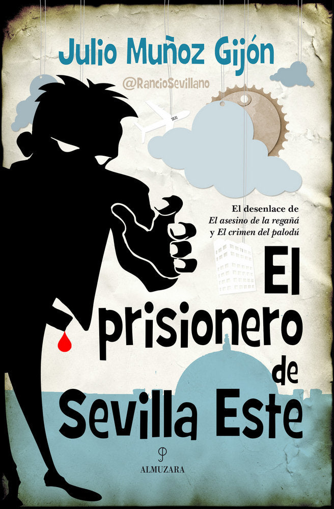 PRISIONERO DE SEVILLA ESTE, EL, de Muñoz Gijón | portada del libro