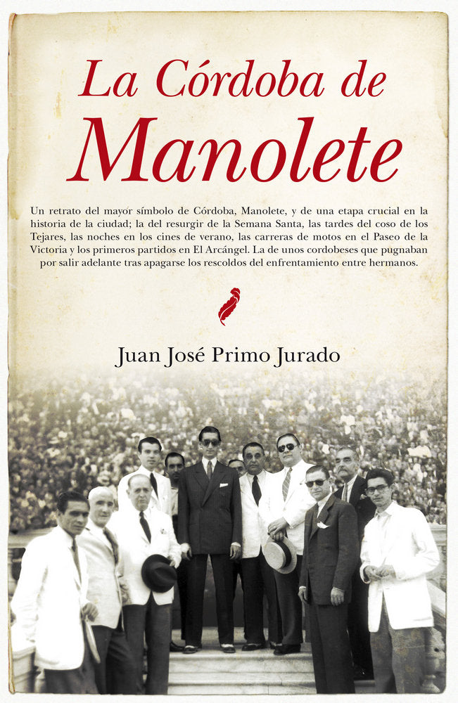 CモRDOBA DE MANOLETE, LA, de Primo Jurado | portada del libro