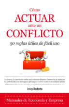 CモMO ACTUAR ANTE UN CONFLICTO, de JOSEP REDORTA LORENTE | portada del libro