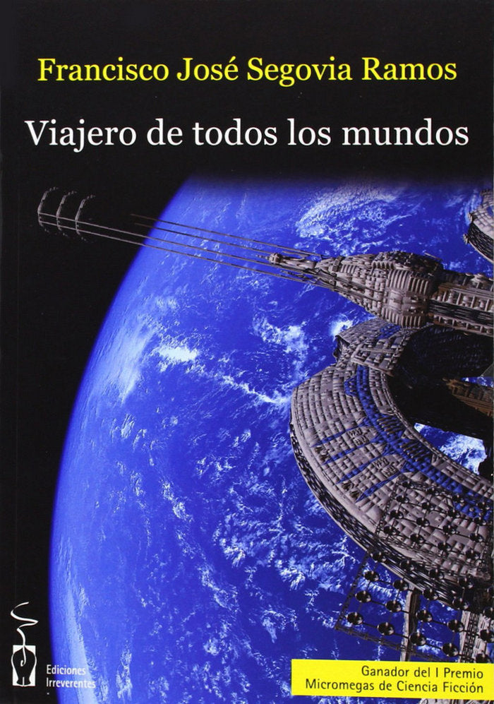 Viajero de todos los mundos, de Segovia Ramos | portada del libro