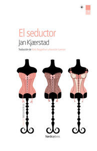 El seductor, de Kjærstad, Jan | portada del libro