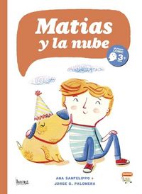 Matias y la nube, de ANA SANFELIPPO Y JORGE GUILLERMO PALOMERA | portada del libro