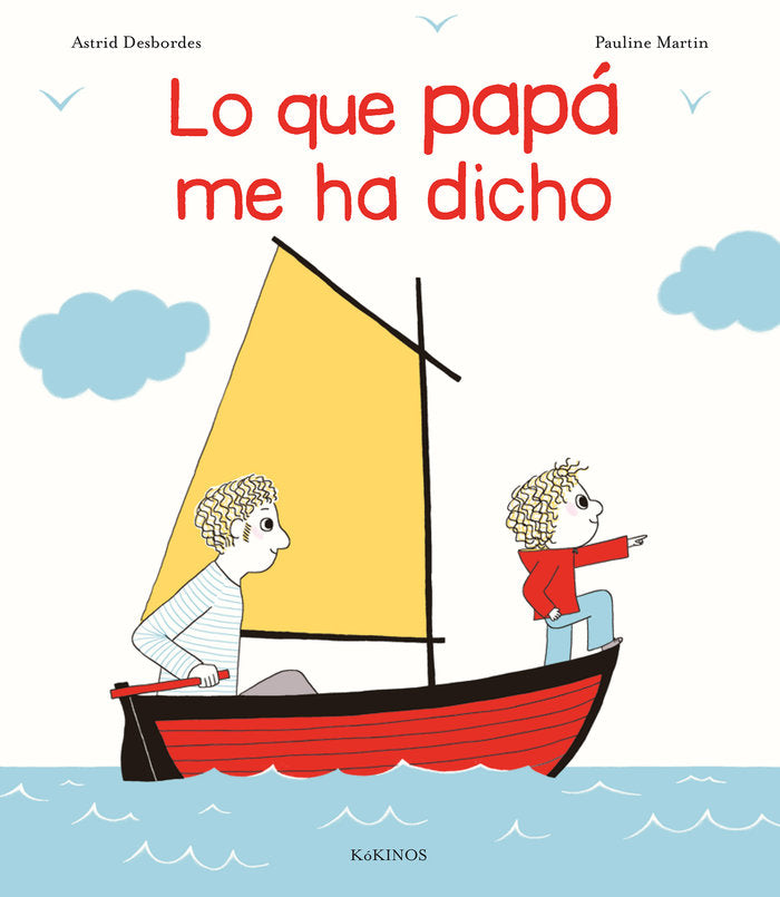 LO QUE PAPÁ ME HA DICHO, de Desbordes | portada del libro