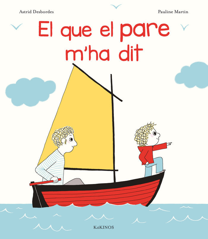 El que el pare m'ha dit, de Desbordes, Astrid | portada del libro