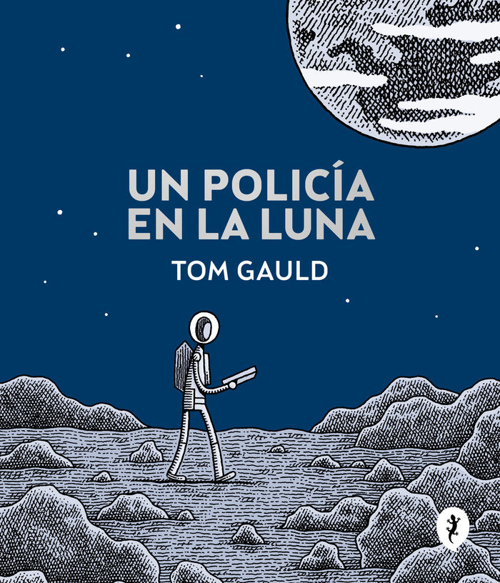 Un policía en la luna, de Gauld, Tom | portada del libro