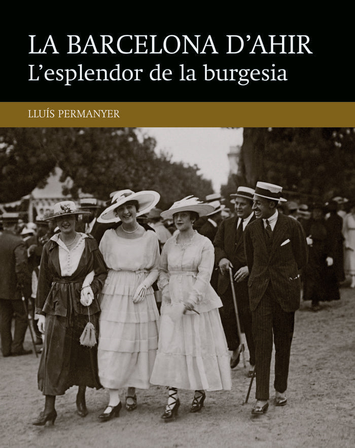 L'esplendor de la burgesia, de Permanyer Lladós, Lluís | portada del libro