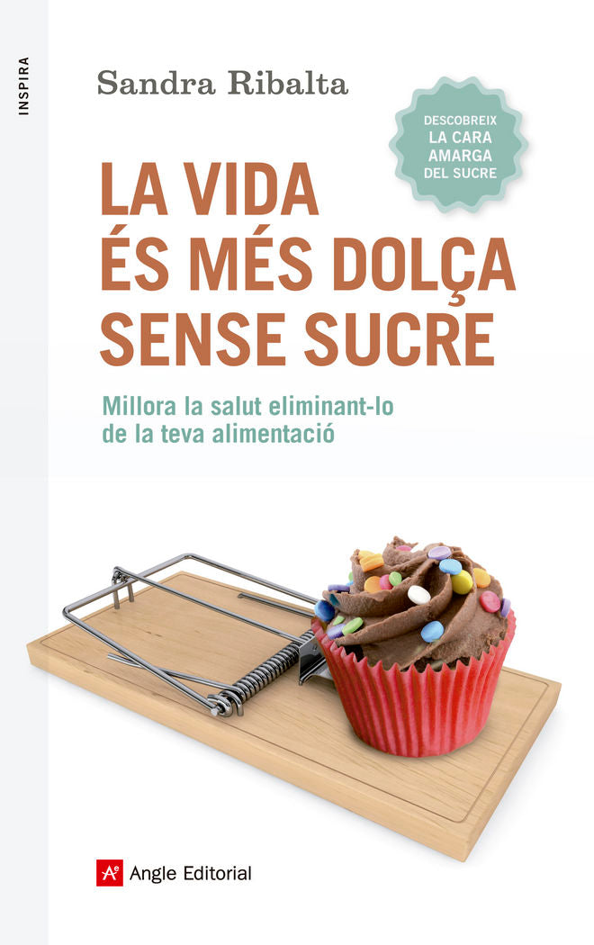 La vida és més dolça sense sucre, de Ribalta Peralba, Sandra | portada del libro