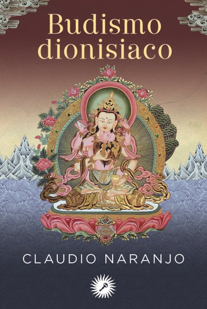 Budismo dionisiaco, de Naranjo Cohen, Claudio | portada del libro