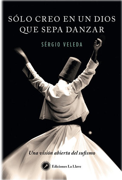 Solo creo en un dios que sepa danzar, de Veleda, Sérgio | portada del libro