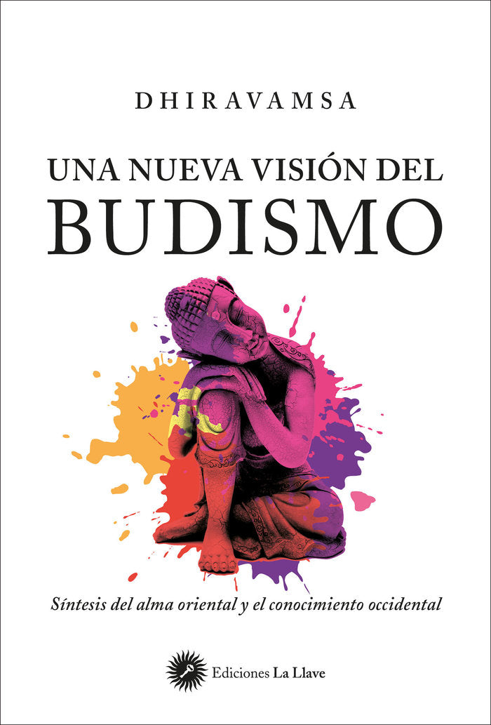 Una nueva visión del Budismo, de Dhiravamsa, Vichitr Ratna | portada del libro