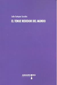 El tenue rededor del mundo, de EUTIQUIO SARABIA | portada del libro