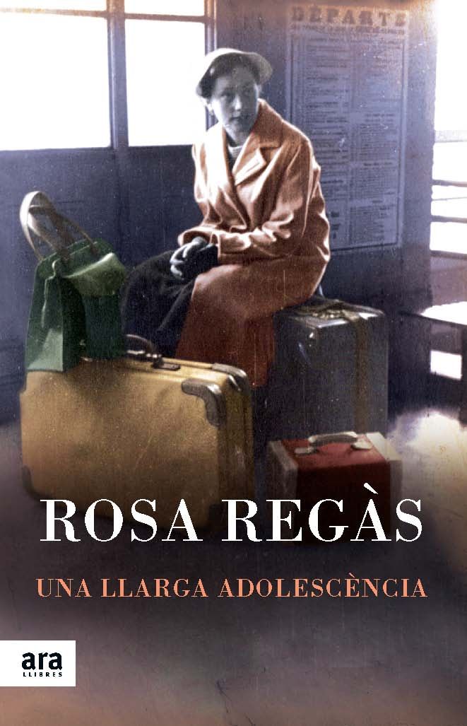 Una llarga adolescència, de Regàs Pagès, Rosa | portada del libro