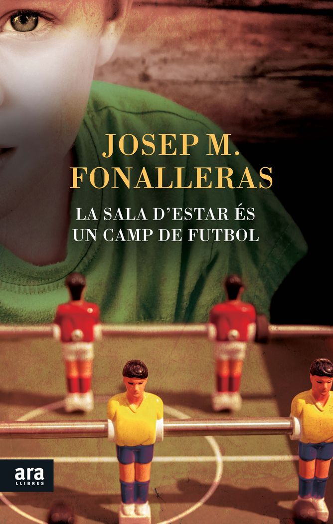 La sala d'estar és un camp de futbol, de Fonalleras i Codony, Josep Maria | portada del libro