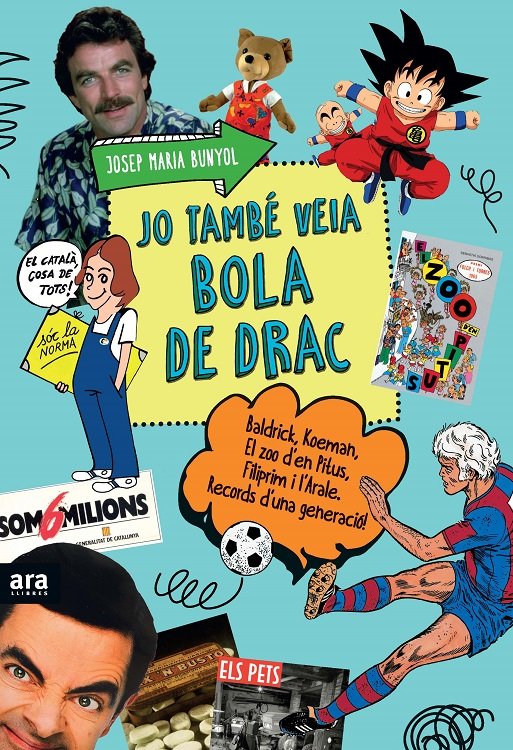 Jo també veia Bola de Drac, de Bunyol i Duran, Josep Maria | portada del libro