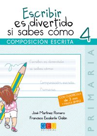 Escribir es divertido si sabes cómo 4, de JOSE MARTINEZ ROMERO | portada del libro