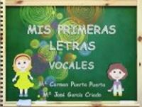MIS PRIMERAS LETRAS VOCALES, de Mª CARMEN PUERTA PUERTA | portada del libro