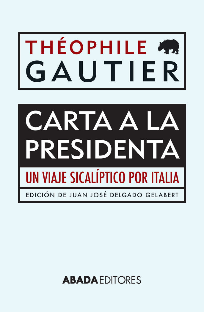 Carta a la Presidenta, de Gautier, Théophile | portada del libro