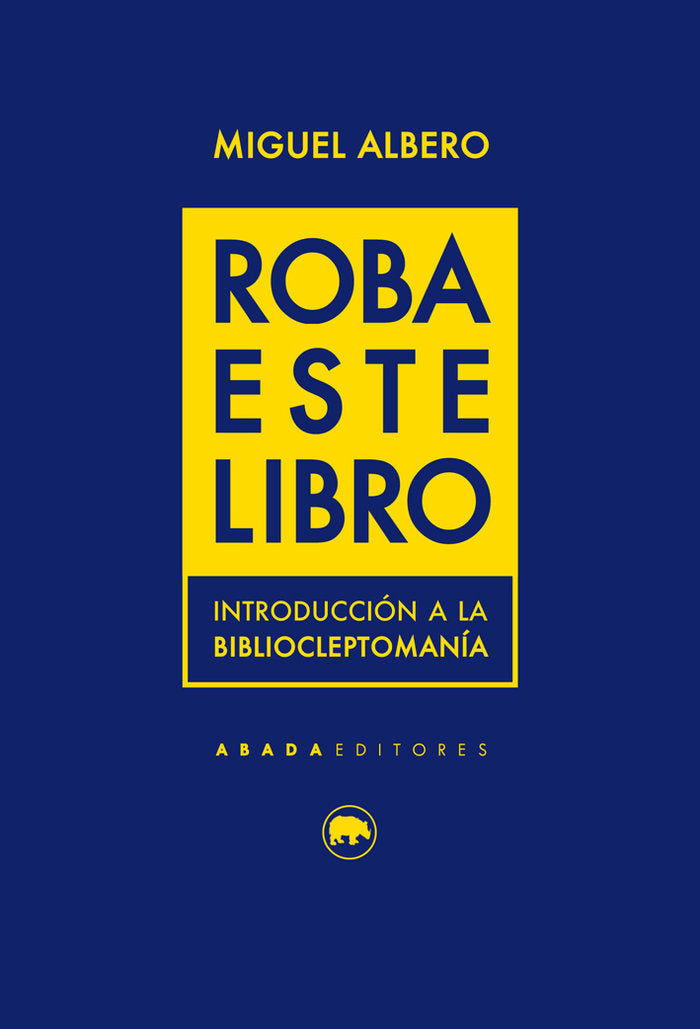 Roba este libro, de Albero, Miguel | portada del libro