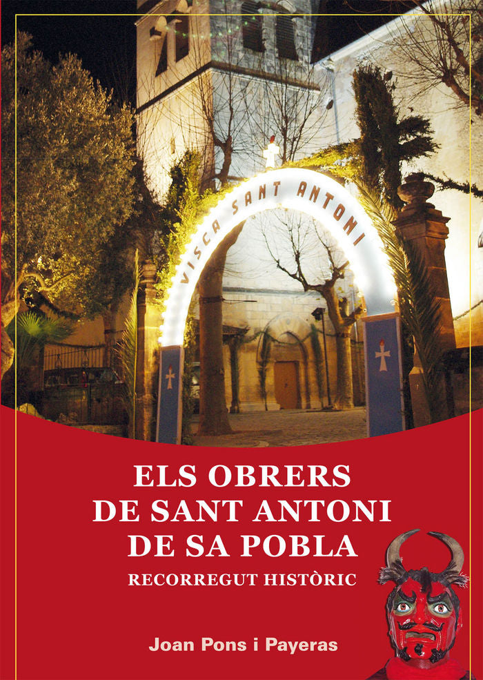Els Obrers de sant Antoni de sa Pobla, de Pons Payeras, Joan | portada del libro