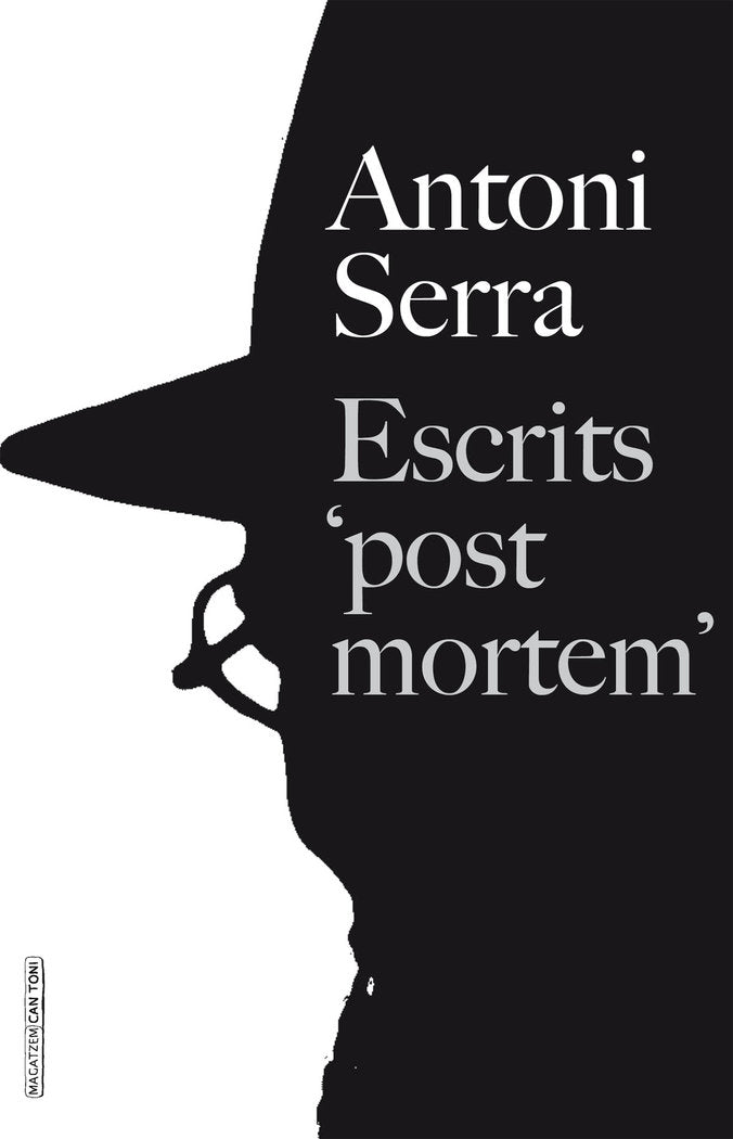 Escrits æpost mortemÆ, de Serra i Bauçà, Antoni | portada del libro
