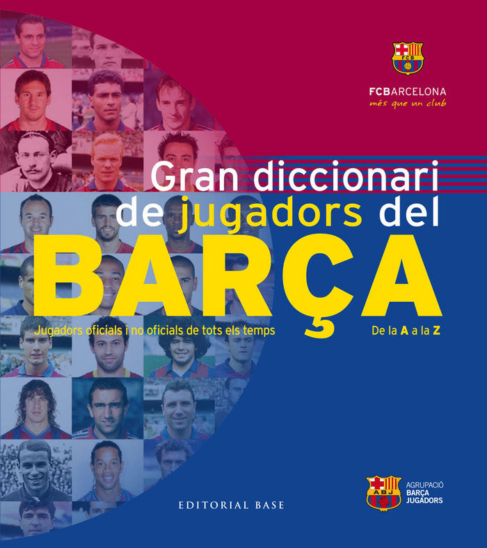 Gran diccionari de jugadors del Barça, de Closa, Toni | portada del libro
