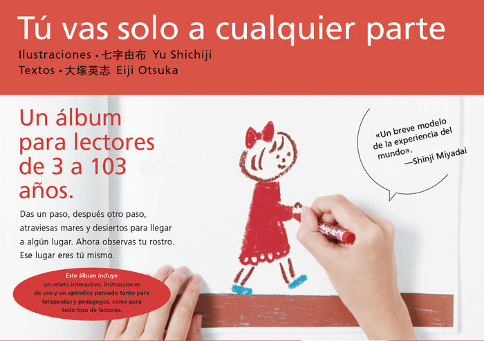 Tú vas solo a cualquier parte, de YU SHICHIJI Y EIJI OTSUKA | portada del libro