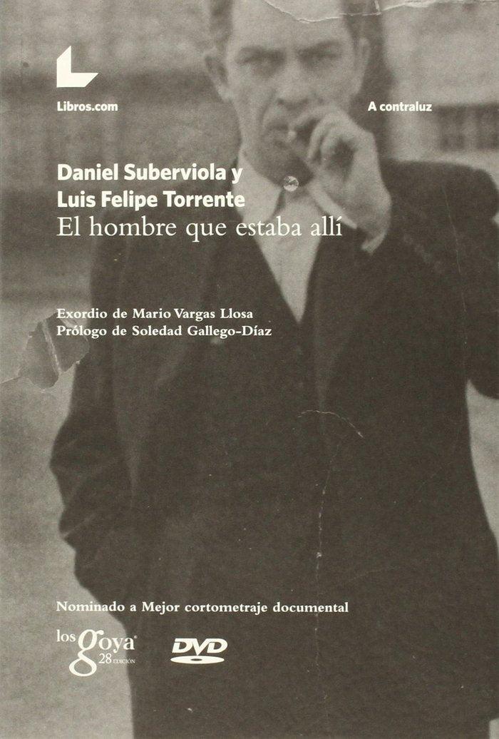 HOMBRE QUE ESTABA ALLí, EL, de SUBERVIOLA GARRIGOSA, DANIEL | portada del libro
