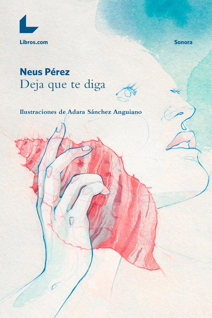 Deja que te diga, de PEREZ, NEUS | portada del libro