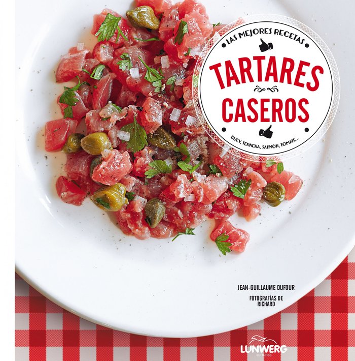 Tartares caseros, de Dufour, Jean-Guillaume | portada del libro