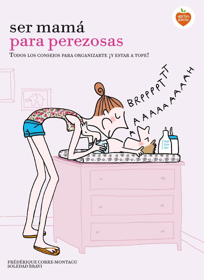 Ser mamá para perezosas, de Corre Montagu | portada del libro