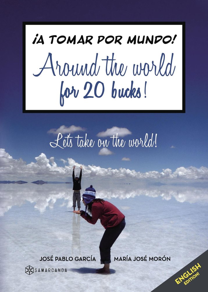 Around the world for 20 bucks, de García, José Pablo | portada del libro